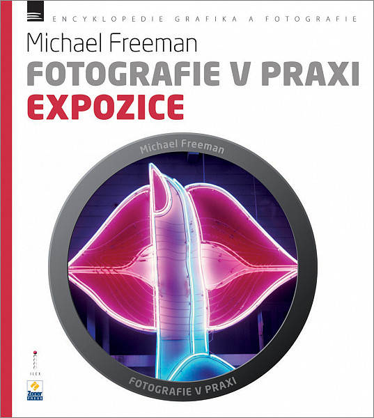 Fotografie v praxi: EXPOZICE