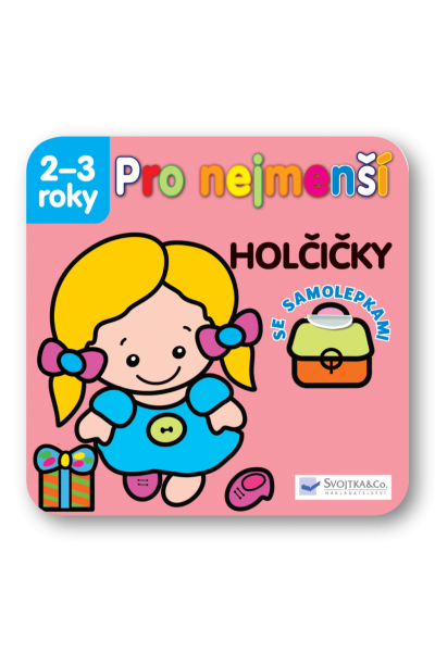 Pro nejmenší Holčičky