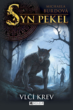 Syn pekel – Vlčí krev