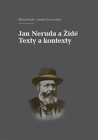 Jan Neruda a Židé Texty a kontexty