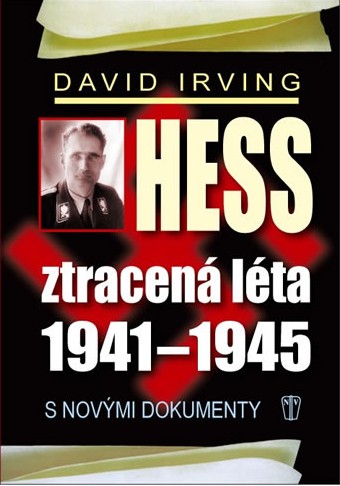 Hess Ztracená léta 1941-1945