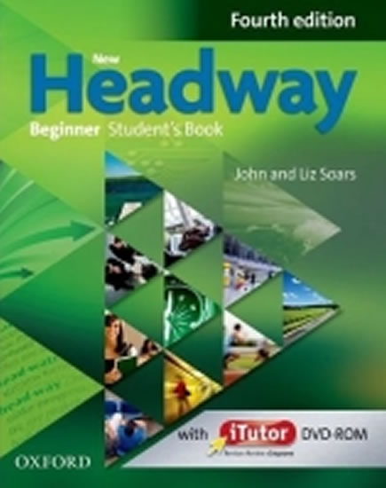 New Headway Fourth edition Beginner Student´s Book + iTutor DVD-ROM