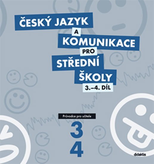 Český jazyk a komunikace pro střední školy 3.-4.díl