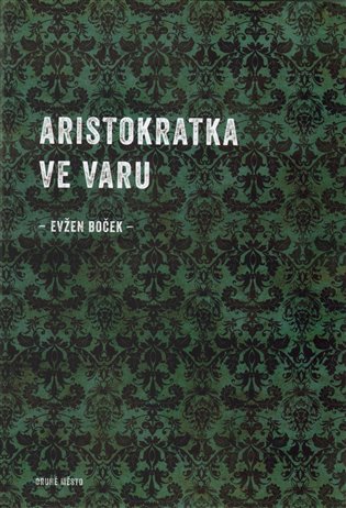 Aristokratka ve varu