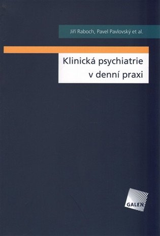 Klinická psychiatrie v denní praxi