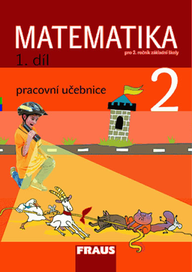 Matematika 2/1. díl Pracovní učebnice