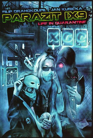 Parazit IX9 life in quarantine