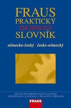 Fraus Praktický technický slovník německo-český česko-německý
