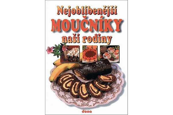 Nejoblíbenější moučníky naší rodiny