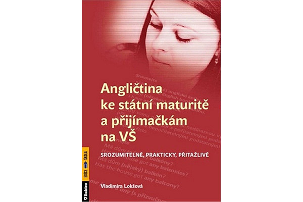 Angličtina ke státní maturitě a přijímačkám na VŠ
