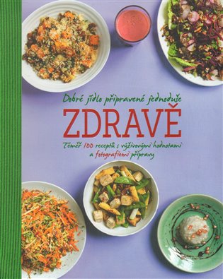 Dobré jídlo připravené jednoduše zdravě