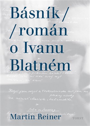 Básník román o Ivanu Blatném