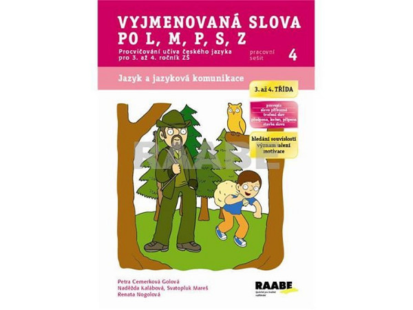 Vyjmenovaná slova po L, M, P, S, Z Pracovní sešit 4