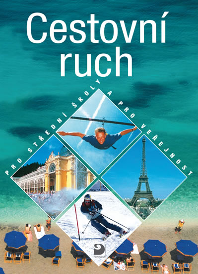 Cestovní ruch pro střední školy a pro veřejnost