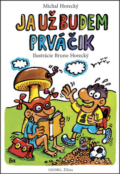 Ja už budem prváčik