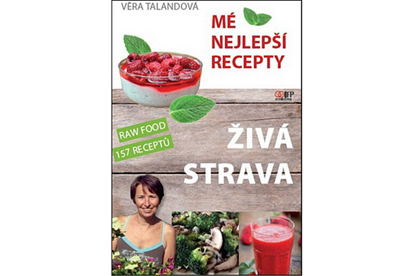 Živá strava Mé nejlepší recepty