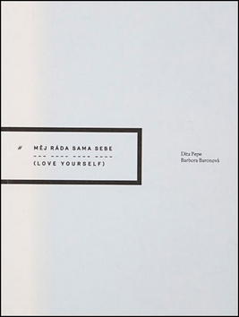 Měj ráda sama sebe