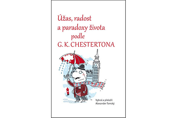 Úžas, radost a paradoxy života podle G.K. Chestertona