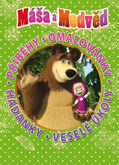 Máša a Medvěd Příběhy, omalovánky, hádanky, veselé úkoly