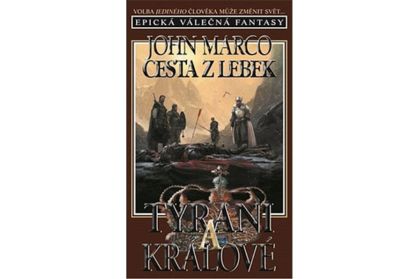 Cesta z lebek Tyrani a králové