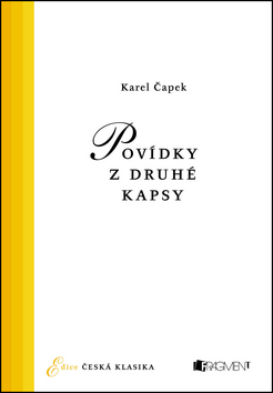 Česká klasika – K. Čapek – Povídky z druhé kapsy
