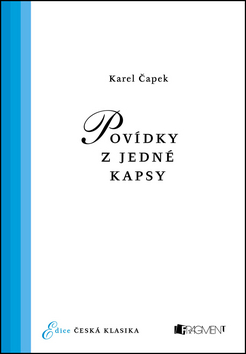 Česká klasika – K. Čapek – Povídky z jedné kapsy