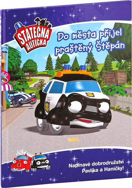 Praštěný Štěpán přijíždí do města - kniha Statečná autíčka