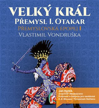 Velký král Přemysl Otakar I.