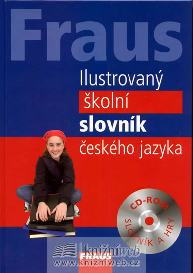 Fraus Ilustrovaný školní slovník českého jazyka