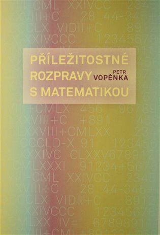 Příležitostné rozpravy s matematikou