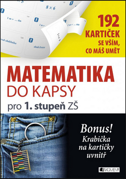 Matematika do kapsy pro 1.stup. ZŠ  (192 kartiček)