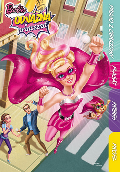 Barbie - Odvážná princezna - Rovnou z obrazovky, plakát, príběh, profil