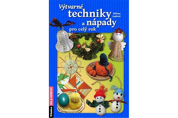 Výtvarné techniky a nápady pro celý rok