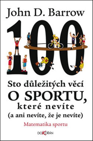 Sto důležitých věcí o sportu, které nevíte