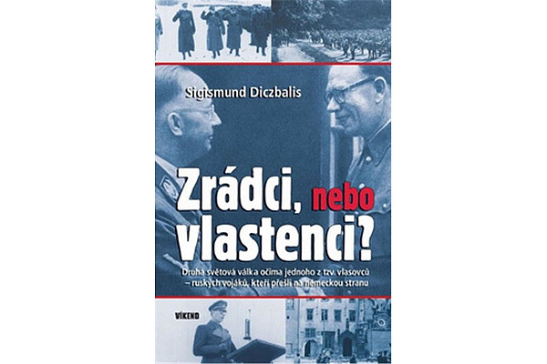 Zrádci, nebo vlastenci?