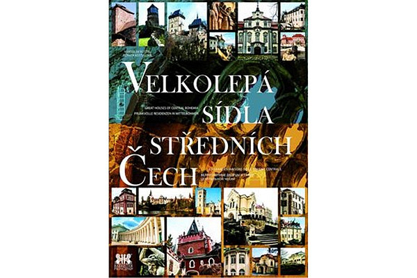 Velkolepá sídla středních Čech