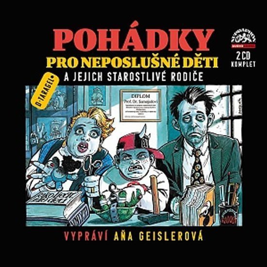 Pohádky pro neposlušné děti a jejich starostlivé rodiče