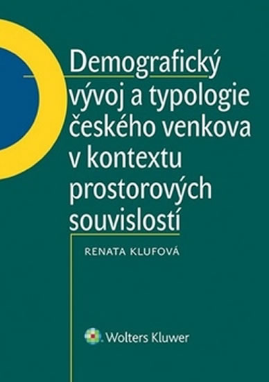 Demografický vývoj a typologie českého venkova v kontextu prostorových souvisl.