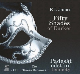 Fifty Shades Darker Padesát odstínů temnoty (audiokniha)