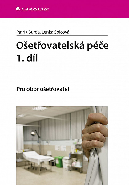 Ošetřovatelská péče 1.díl