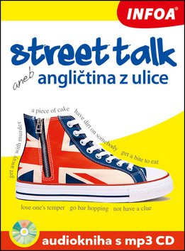 Street talk aneb angličtina z ulice Audiokniha s mp3 CD