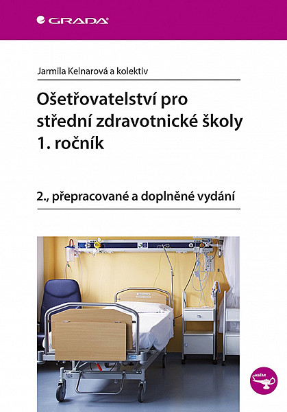 Ošetřovatelství pro střední zdravotnické školy 1. ročník