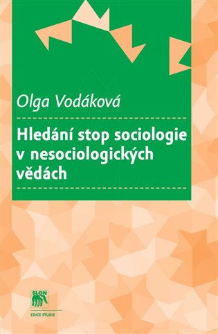 Hledání stop sociologie v nesociologických vědách