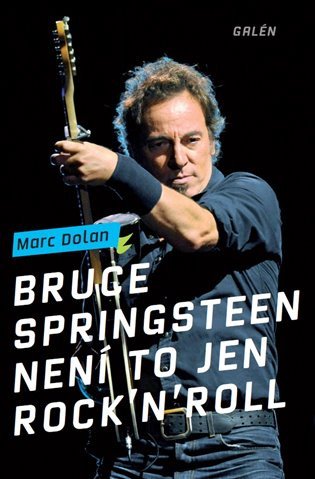 Bruce Springsteen Není to jen rock'n'roll