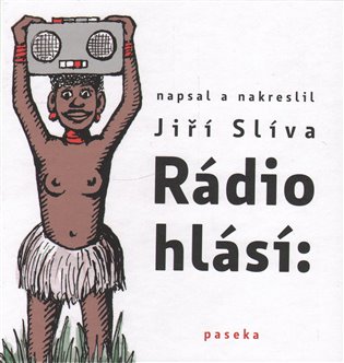 Rádio hlásí: