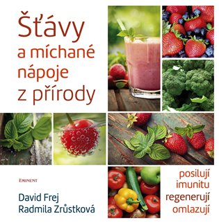 Šťávy a míchané nápoje z přírody