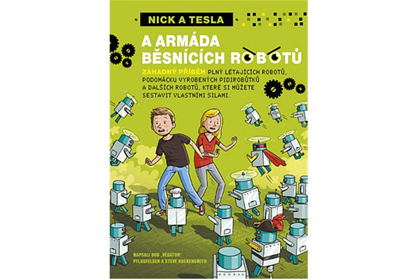 Nick a Tesla a armáda běsnících robotů