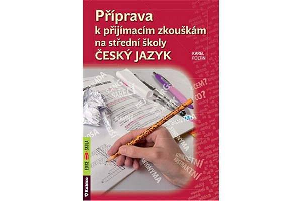 Příprava k přijímacím zkouškám na střední školy Český jazyk