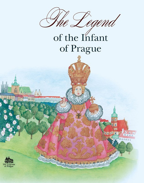 The Legend of the infant of Praque