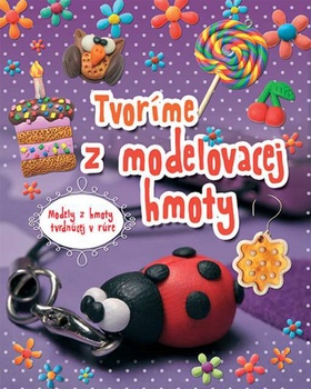 Tvoríme z modelovacej hmoty